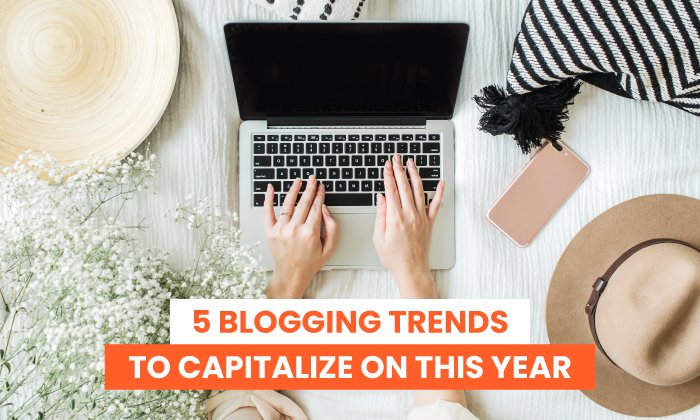 5 tendencias de blogs para capitalizar este año