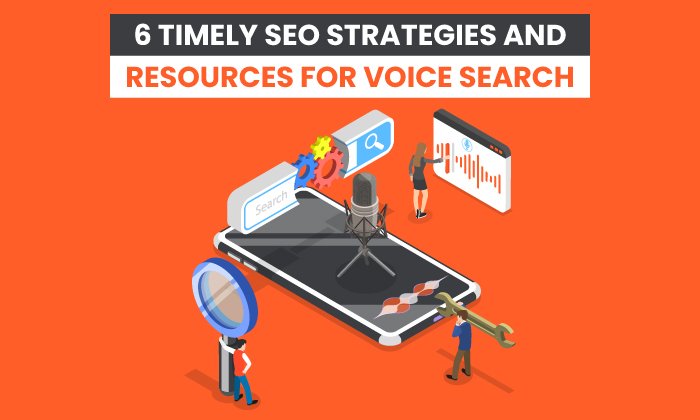 6 estrategias y recursos de SEO oportunos para la búsqueda por voz