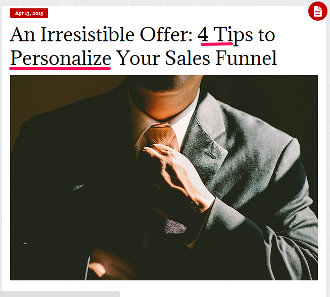 Una captura de pantalla que dice "Una oferta irresistible: 4 consejos para personalizar su embudo de ventas", un titular eficaz. 
